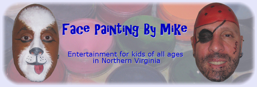 Face Painting By Mike: Entertainment for kids of all ages in Northern Virginia